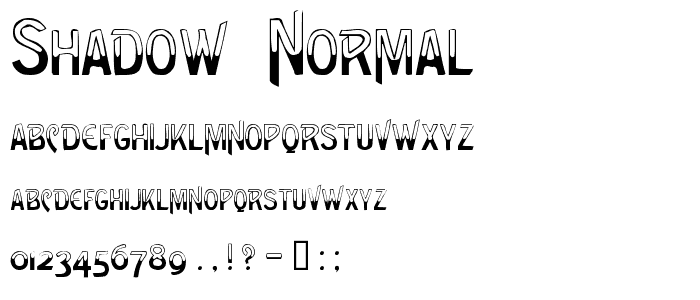 Shadow  Normal font